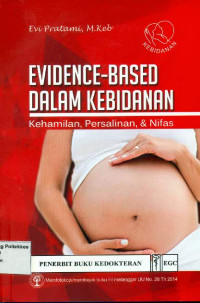 Evidence-Based Dalam Kebidanan Kehamilan, Persalinan & Nifas
