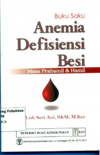Buku Saku Anemia Defisiensi Besi : Masa Prahamil & Hamil