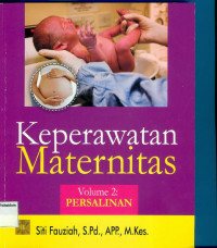 Keperawatan Maternitas Cetakan 1 Volume 2