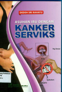 Asuhan Ibu dengan Kanker Servik